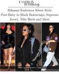 Rihanna omarmt Street Style Post-Baby in zwarte Balenciaga, Supreme Jersey, Nike en meer