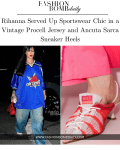 Rihanna serveerde chique sportkleding in een vintage Procell-jersey en Ancuta Sarca-sneakerhakken