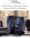 Balenciaga’s lente zomer 2023 gehandschoende handtas