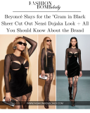 Beyoncé doodt voor de ‘Gram in Black Sheer Cut Out Nensi Dojaka Look + Alles wat je moet weten over het merk