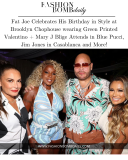 Fat Joe viert zijn verjaardag in stijl in Brooklyn Chophouse met Valentino met groene print + Mary J Blige aanwezig in Blue Pucci, Jim Jones in Casablanca en meer!