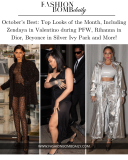 Toplooks van de maand, waaronder Zendaya in Valentino tijdens PFW, Rihanna in Dior, Beyonce in Silver Ivy Park en meer!